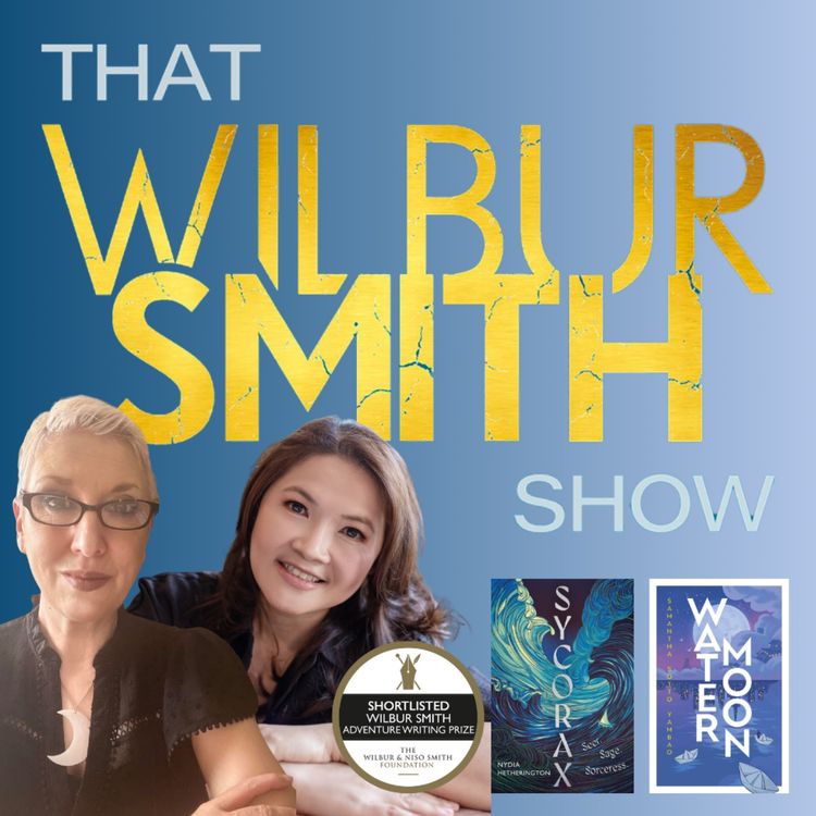 cover art for Wilbur Smith Adventure Writing Prize 2025, Nydia Hetherington & Samantha Sotto Yambao