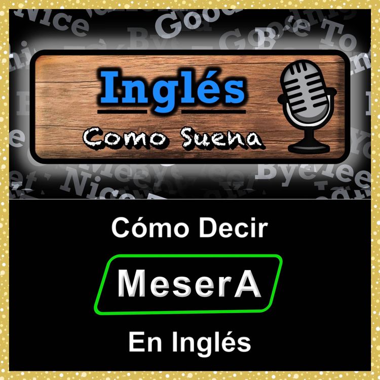cover art for Cómo Pronunciar MESERA (Waitress) En Inglés
