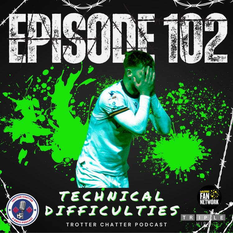 cover art for S3 EP102 Technical Difficulties