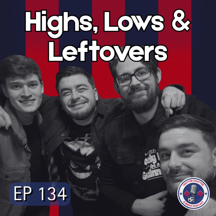 cover art for S4 EP134 Highs, Lows & Leftovers