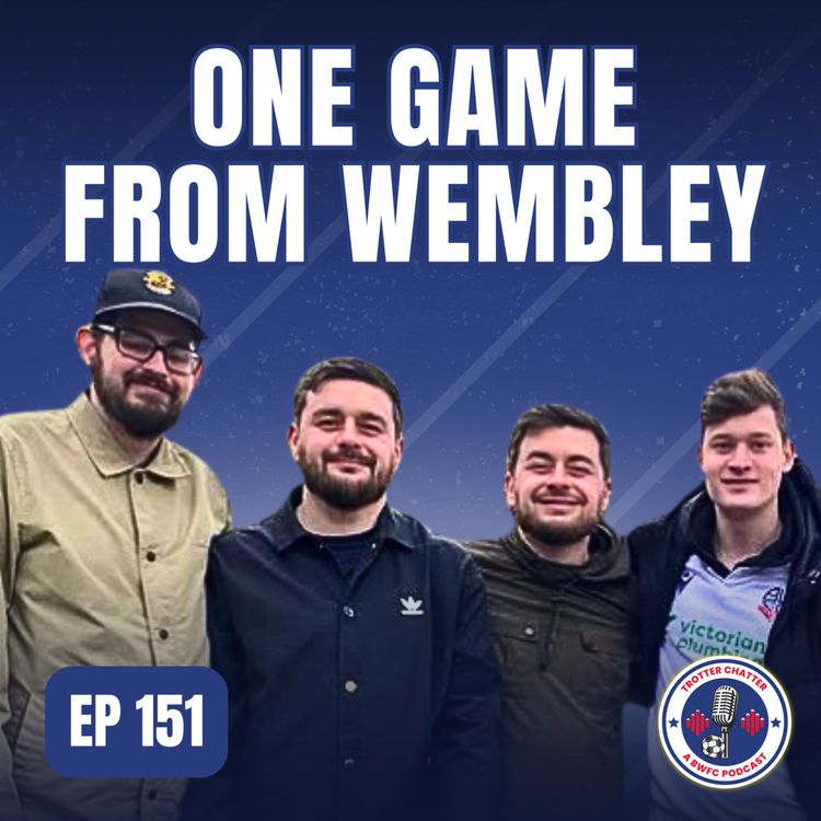 cover art for S4 EP151 One Game From Wembley
