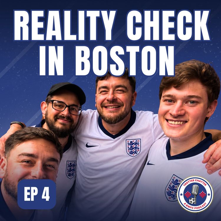cover art for S1 EP4 World Cup Fever: Reality Check In Boston