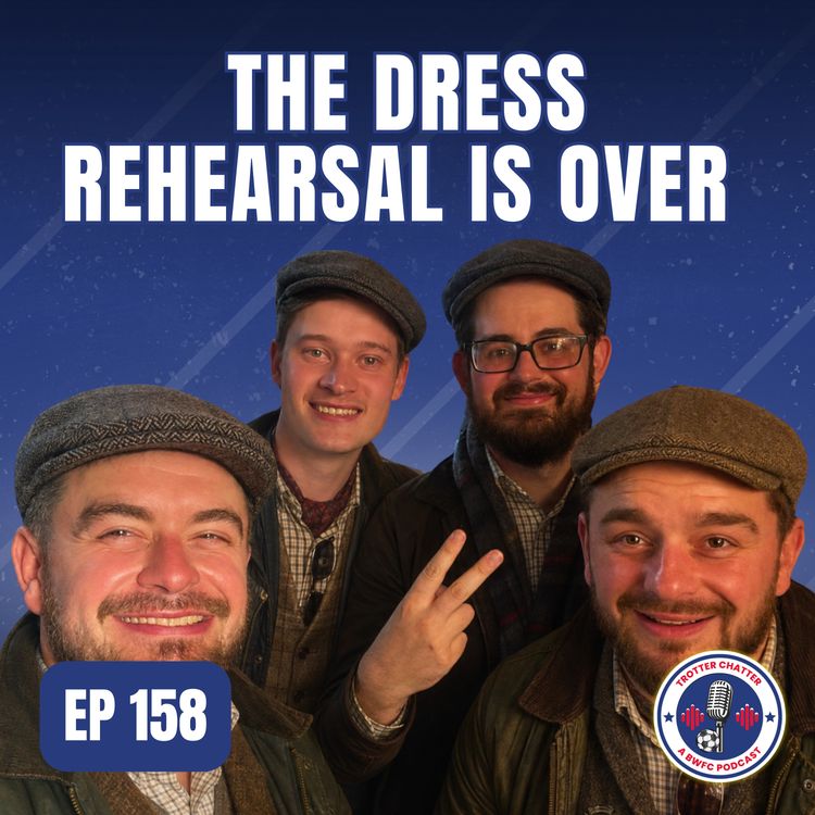cover art for S5 EP158 The Dress Rehearsal Is Over 