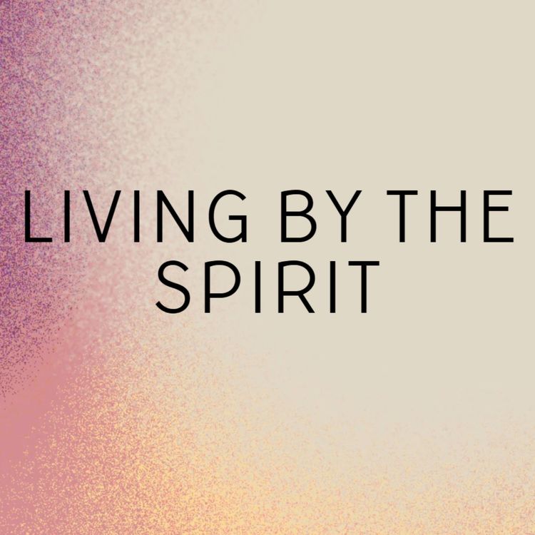 cover art for Living by the Spirit - Galatians 5:13-26 | Timna Bennett