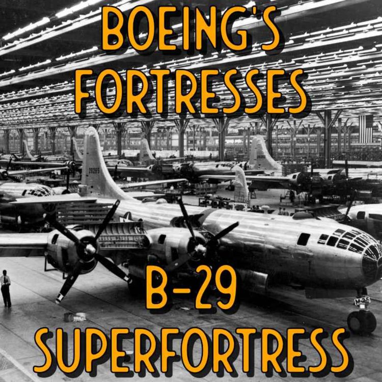 cover art for Boeing's Fortresses Part 2 - The B-29 Superfortress