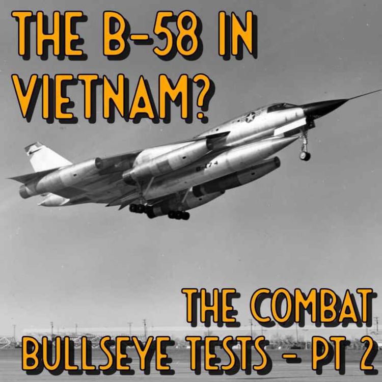 cover art for The B-58 vs the F-11 - Combat Bullseye Pt.2