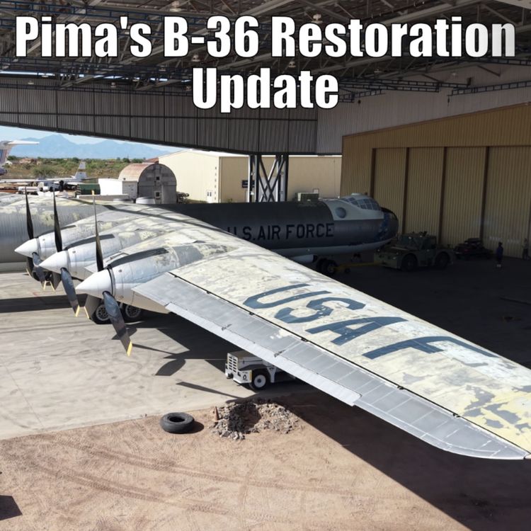cover art for Pima's B-36 Peacemaker Restoration Update