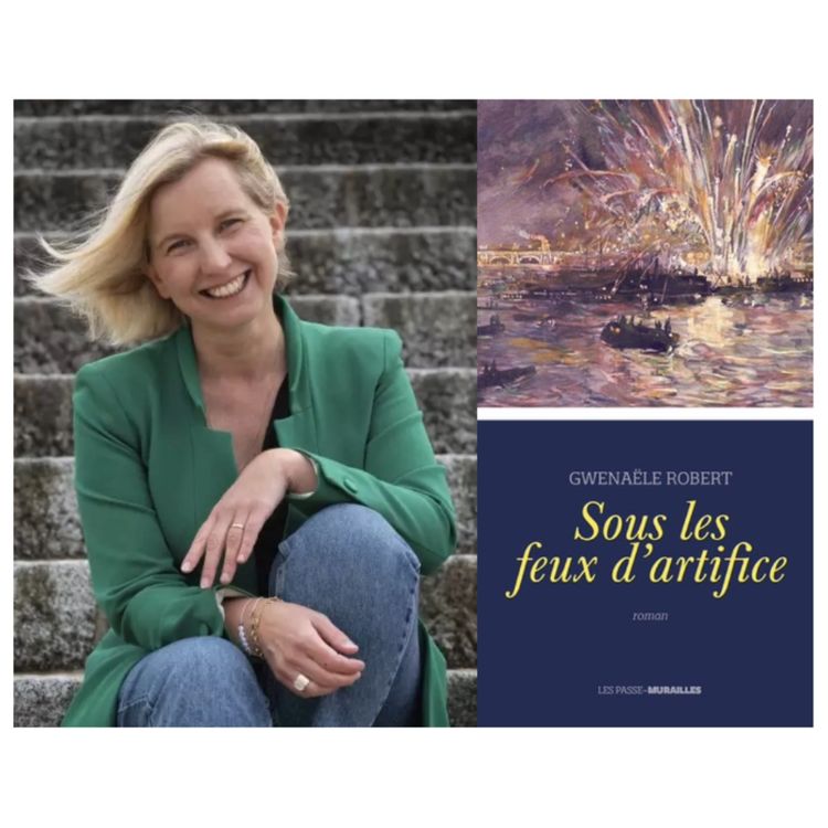 cover art for Sous les feux d'artifice - Gwenaële Robert