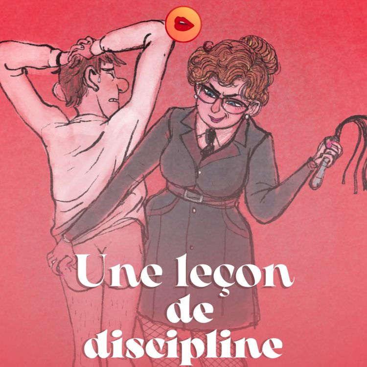 cover art for Dans le bureau de la directrice : Une leçon de discipline 🕰️ BDSM, Soumis, Roleplay