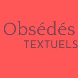 cover art for Obsédés textuels