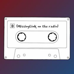 cover art for MissingLink on the radio