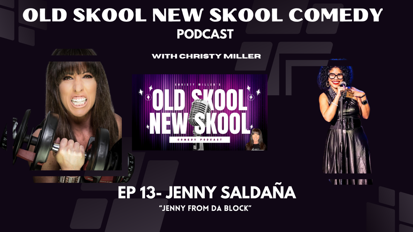 cover art for EP 13- JENNY SALDAÑA- "Jenny From Da Block"