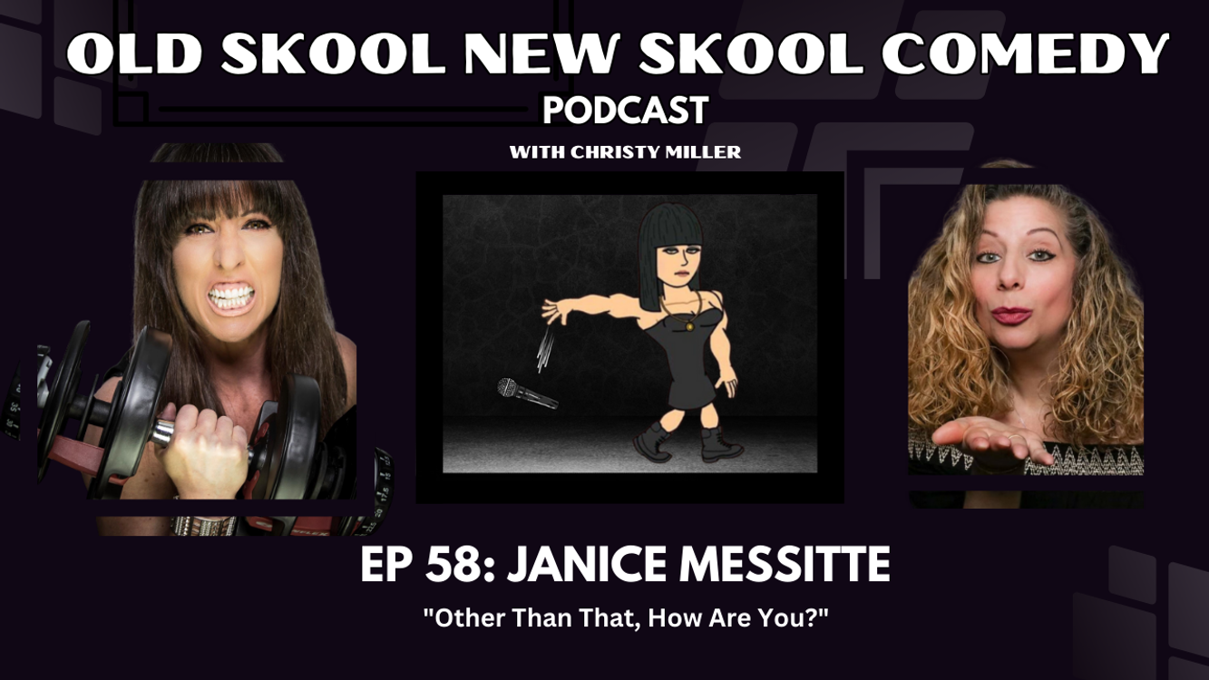 cover art for EP 58 : JANICE MESSITTE- "Other Than That, How Are You?"