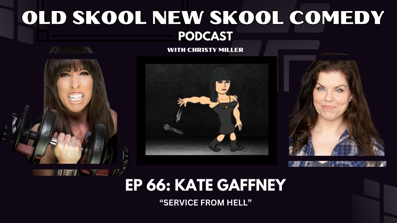 cover art for EP 66: KATE GAFFNEY- "Service From Hell"