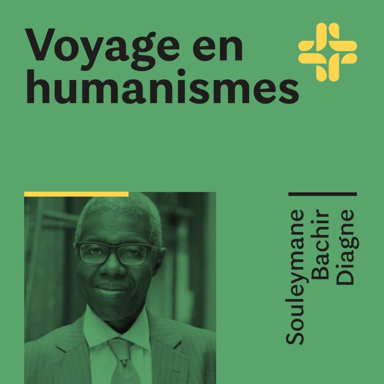cover art for Souleymane Bachir Diagne & Achille Mbembe - Voyage en humanismes