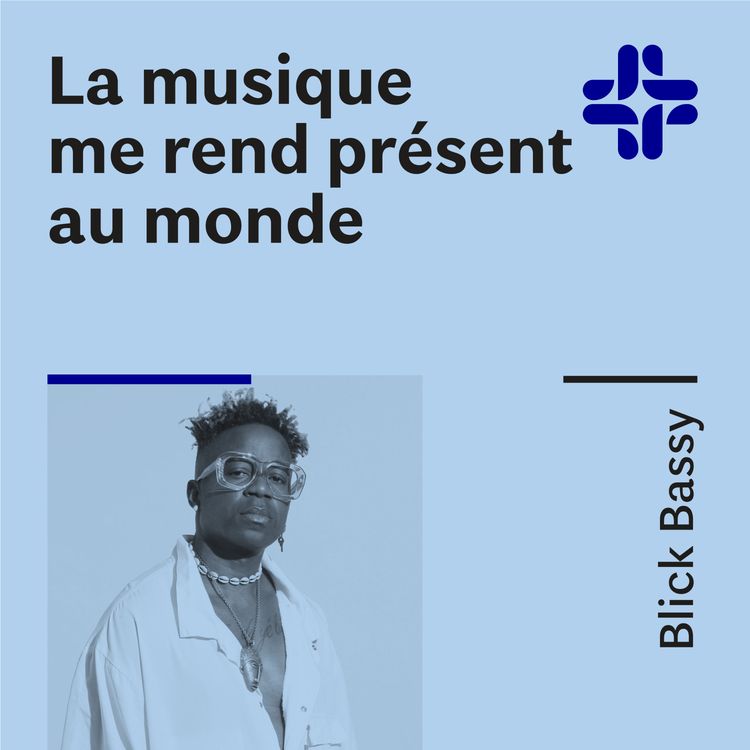 cover art for Blick Bassy - La musique me rend présent au monde