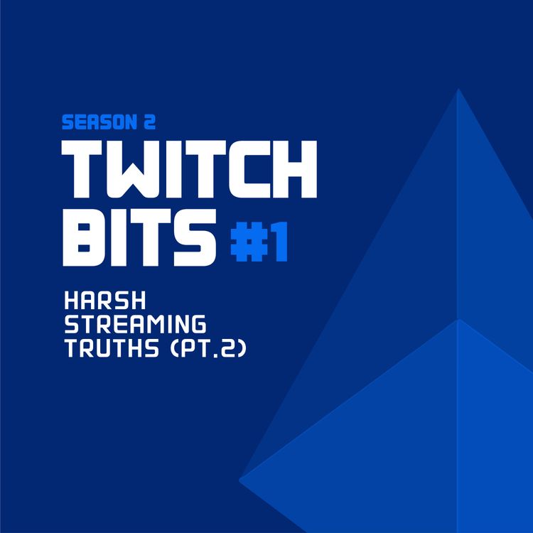 cover art for Twitch Bits #1 | Harsh Streaming Truths PT.2