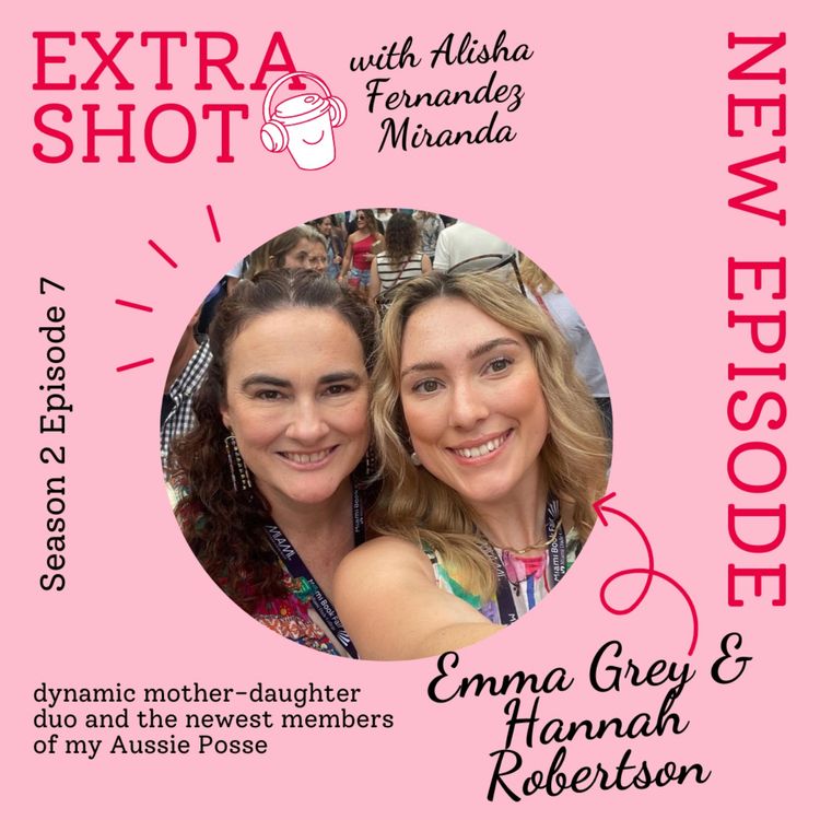 cover art for Extra Shot 207: Emma Grey and Hannah Robertson