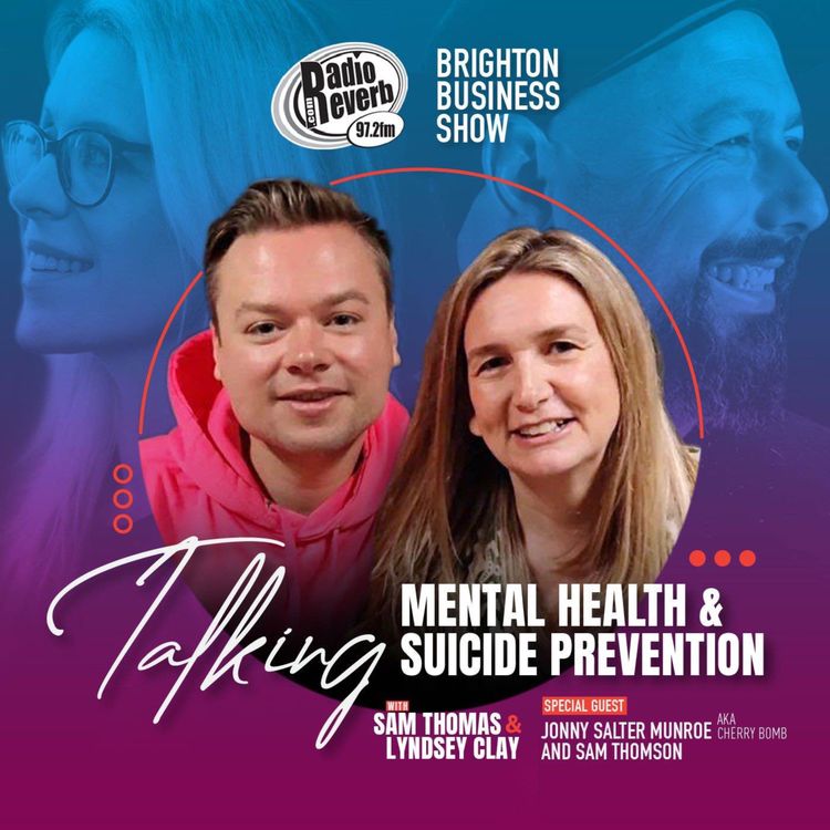 cover art for Talking Mental Health and Suicide Prevention with Sam Thomson and Jonny Salter Munroe Aka Cherry Bomb