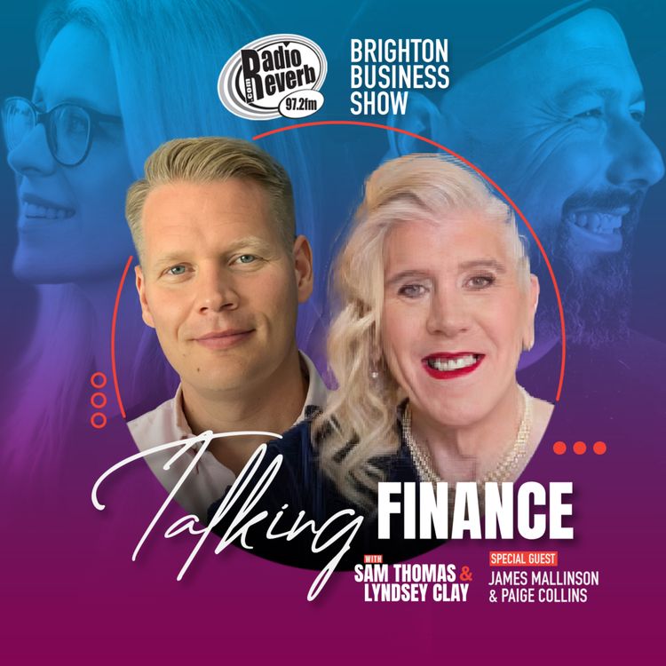 cover art for Talking Finance with James Mallinson and Paige Collins