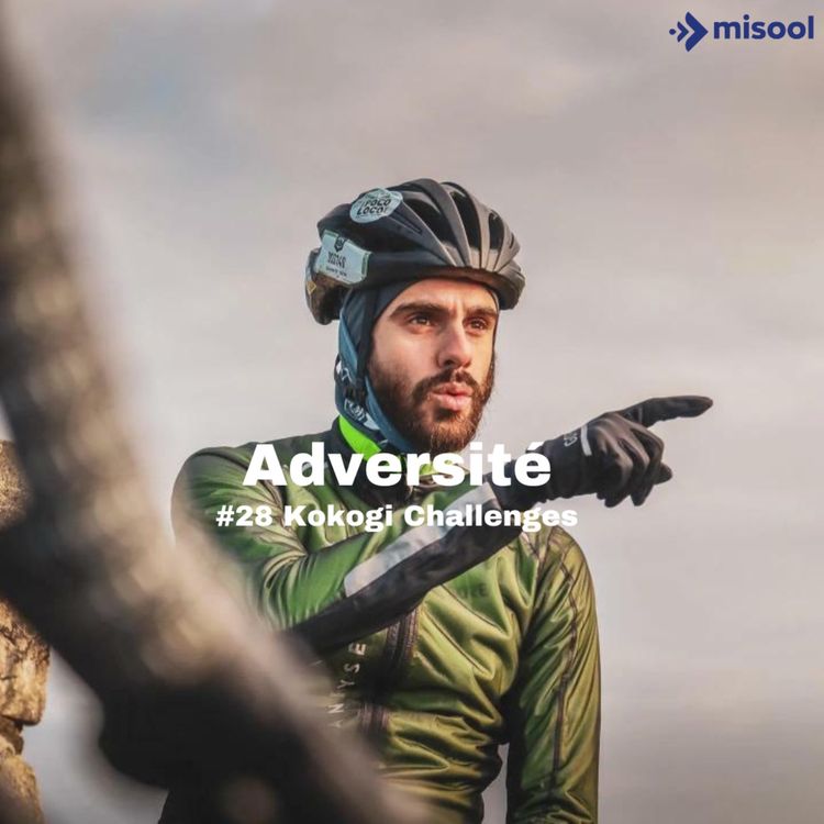 cover art for #28 - Relier les 300 stations de ski à vélo en moins de 100 jours avec Kokogi Challenges