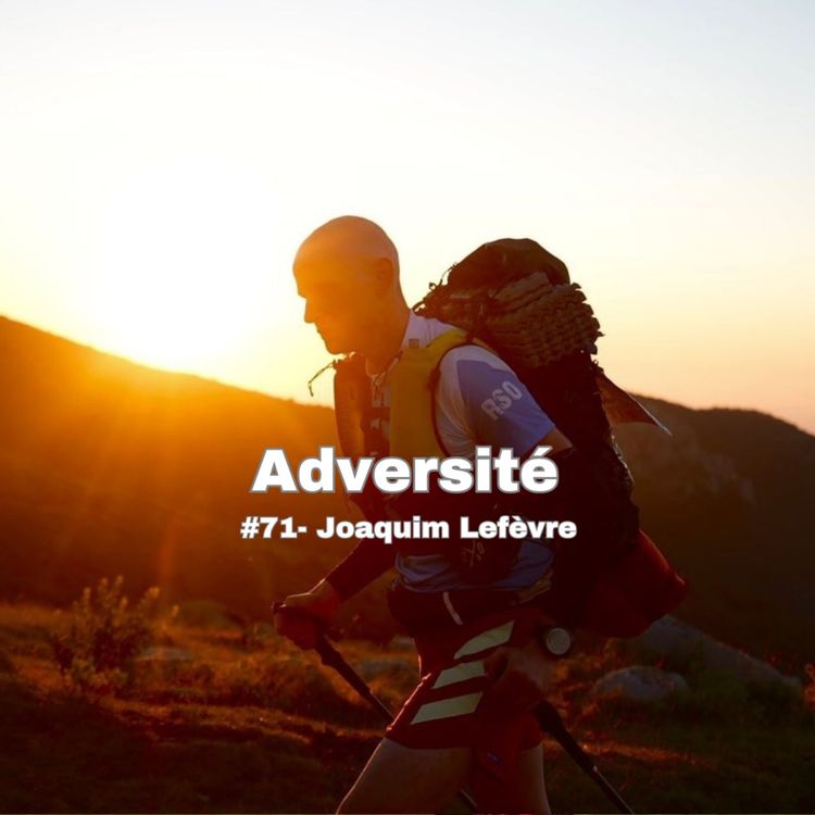 cover art for #71 - L'ultra trail extrême, les 330 km de la SwissPeaks, les 450 km de la Transpyrenea et les 3035 km de l'Hexatrek 