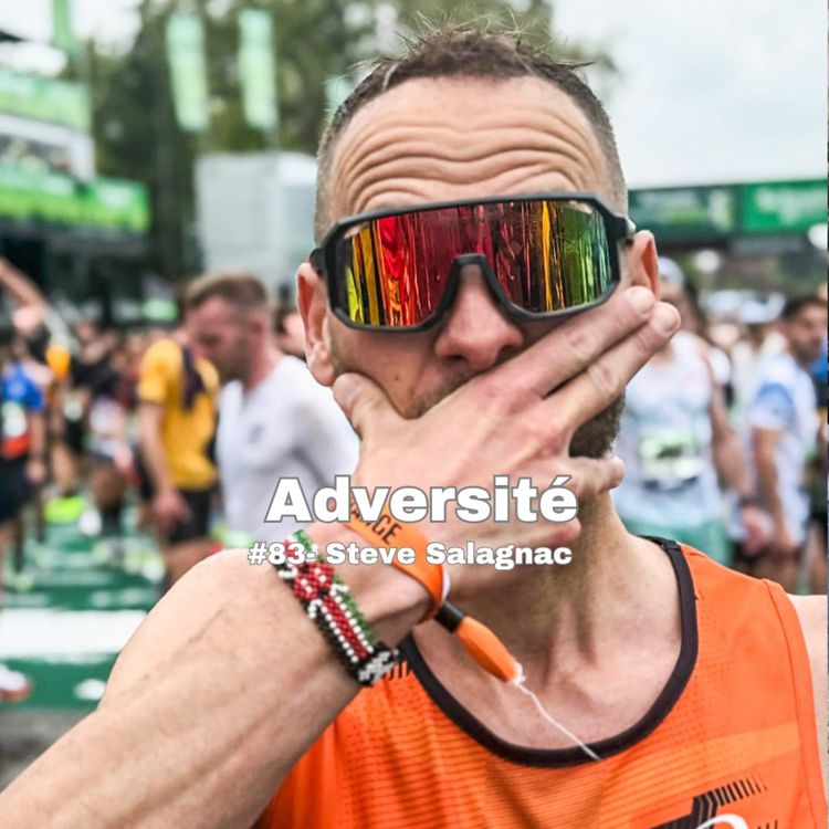 cover art for #83 - Les dessous de l'influence dans le running sans filtre avec Steve Salagnac "Les marques ne se soucient pas de l'authenticité"