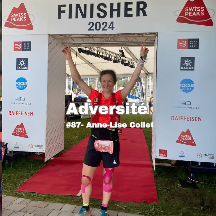 cover art for #87 - La nutrition de l'effort durant la SwissPeaks vécue par une micro-nutritionniste avec Anne-Lise Collet