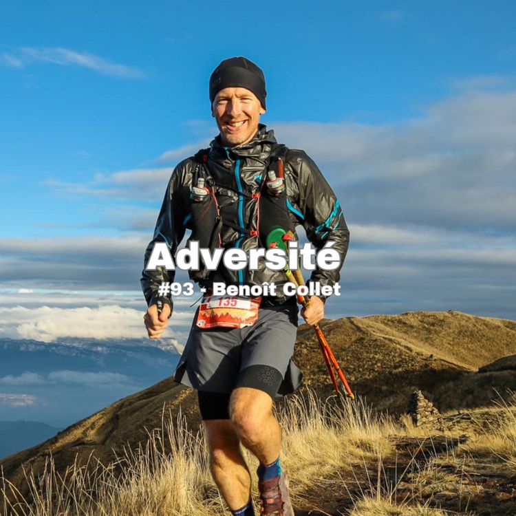 cover art for #93 - La gestion du sommeil pour finir les 360km de la SwissPeaks avec Benoît Collet