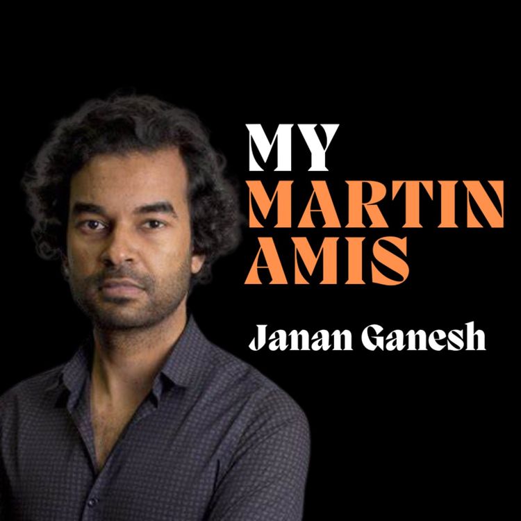 cover art for "You have to get into Amis, and you have to get past Amis." Janan Ganesh