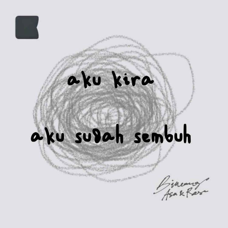 cover art for Aku kira, aku sudah sembuh