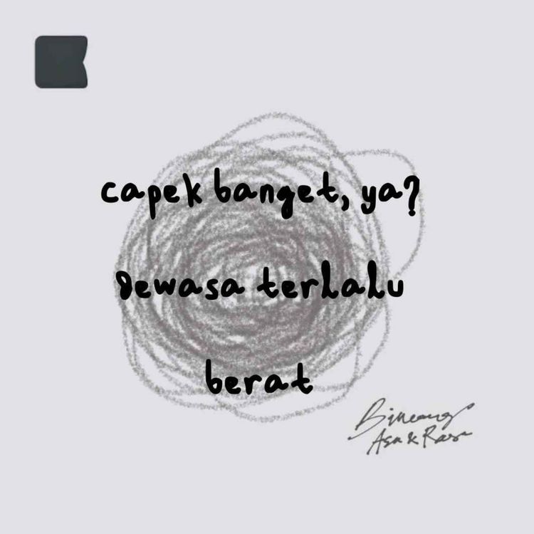 cover art for Capek banget, ya? Dewasa terlalu berat.