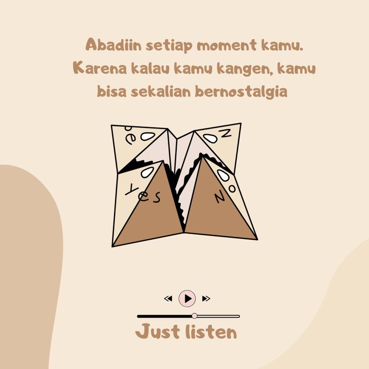 cover art for Abadiin setiap moment kamu. Karena kalau kamu kangen, kamu bisa sekalian nostalgia.