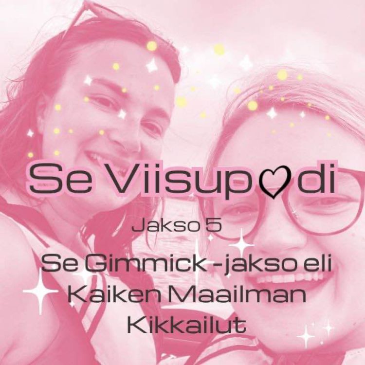 cover art for Se Gimmick -jakso eli Kaiken Maailman Kikkailut