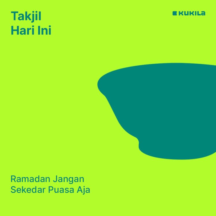 cover art for Ramadan Jangan Sekedar Puasa Aja | Ramadan Stories - Takjil Hari Ini
