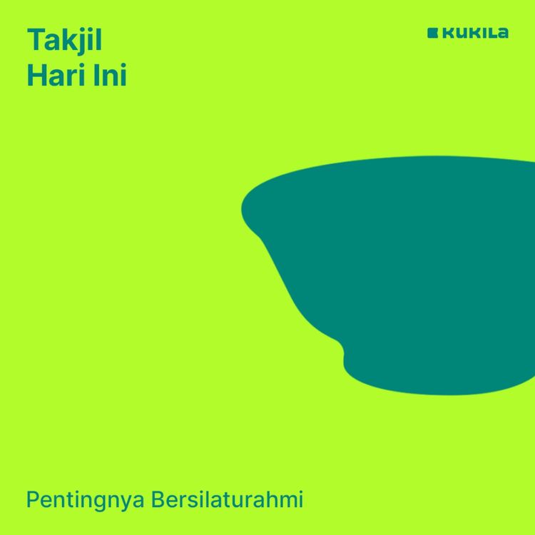 cover art for Pentingnya Bersilaturahmi | Ramadan Stories - Takjil Hari Ini 