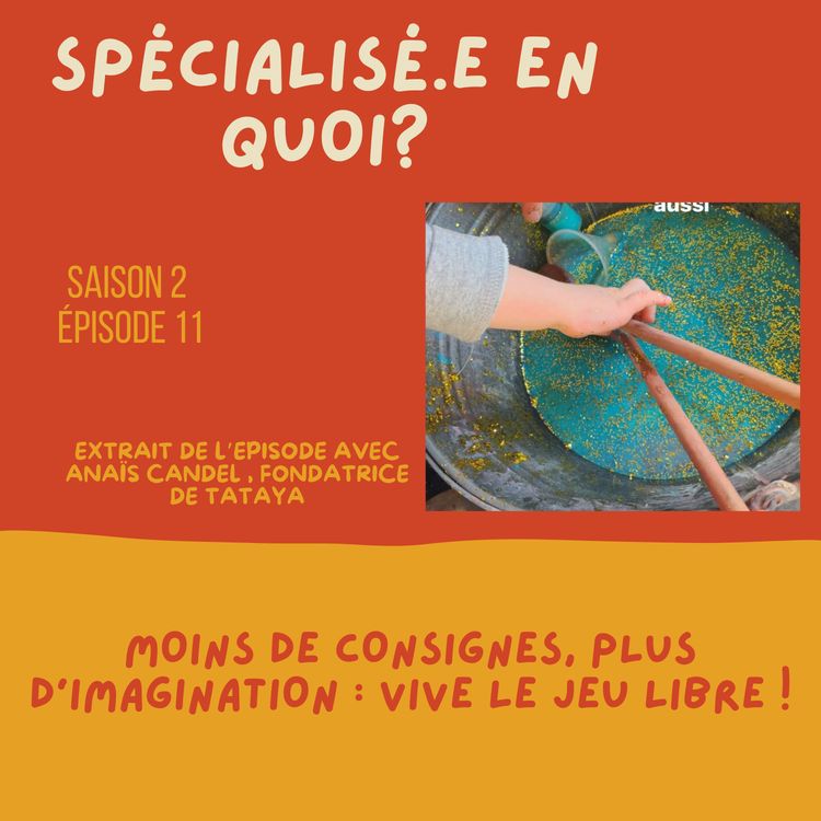 cover art for Moins de consignes, plus d’imagination : vive le jeu libre !