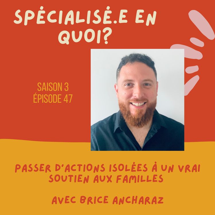 cover art for Passer enfin d’actions isolées à un vrai soutien aux familles ? Les initiatives de Brice au sein de sa collectivité