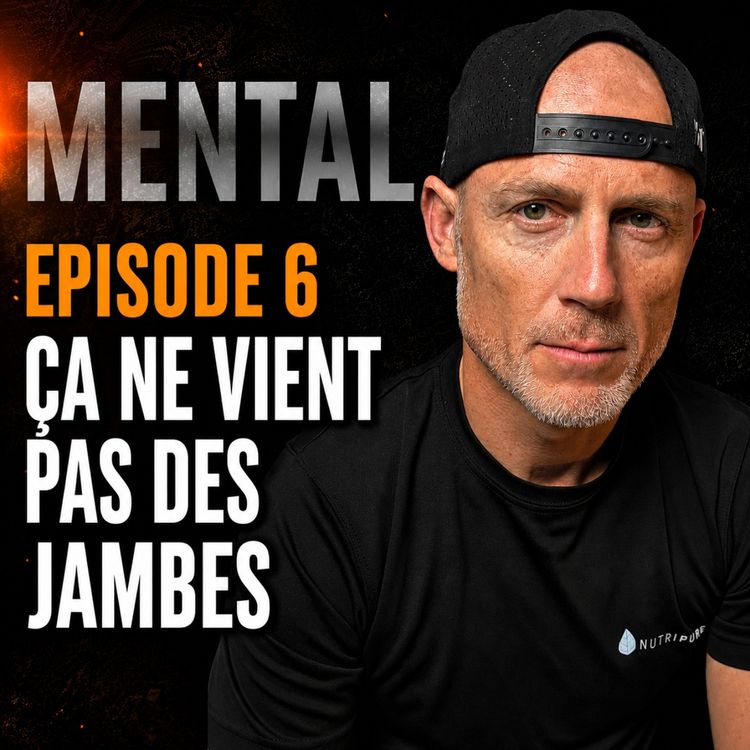 cover art for Tu crois manquer de mental... mais tu regardes au mauvais endroit