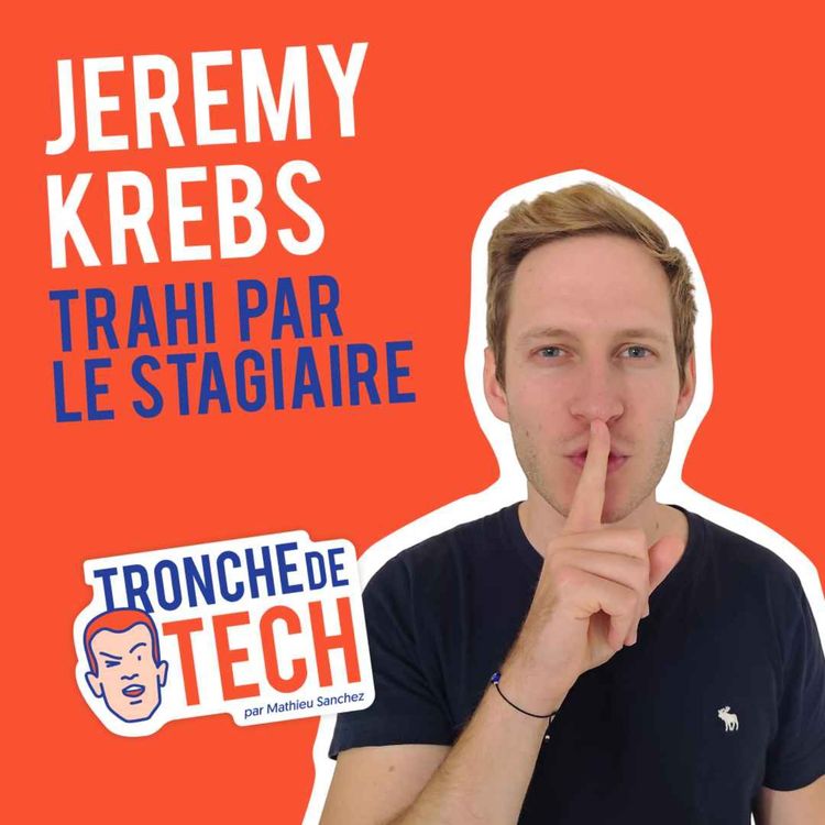 cover art for #7 - Jeremy Krebs - Trahi par le stagiaire