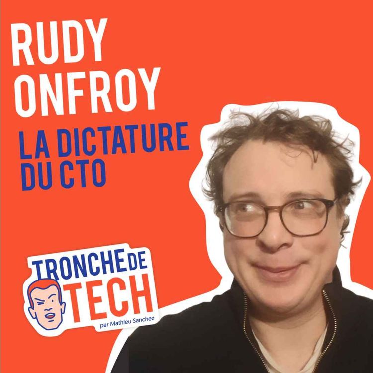 cover art for #11 - Rudy Onfroy - La dictature du CTO