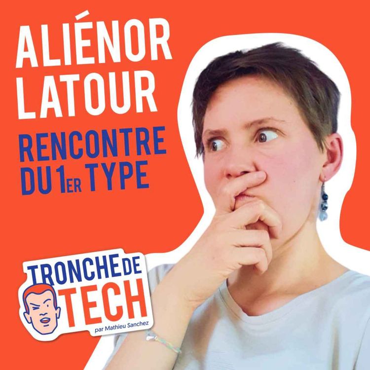 cover art for #20 - Aliénor Latour - Rencontre du 1er type