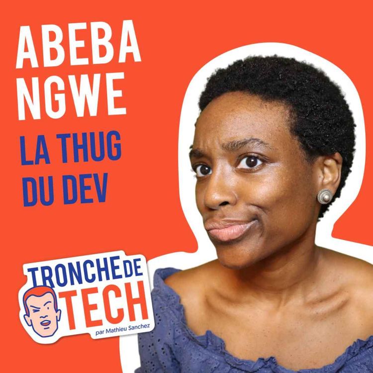 cover art for #28 - Abeba Ngwe - La thug du dev