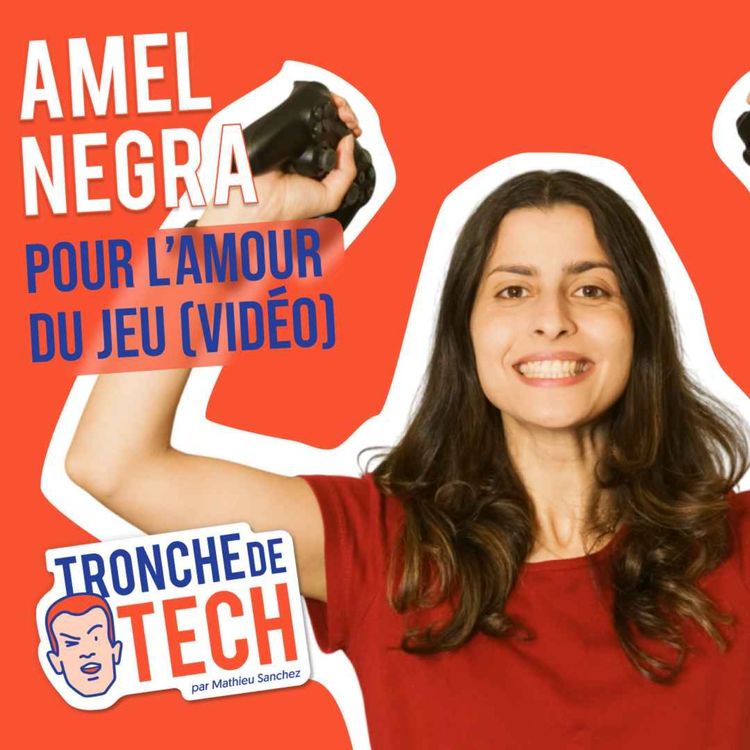 cover art for #36 - Amel Negra - Pour l'amour du jeu (vidéo)