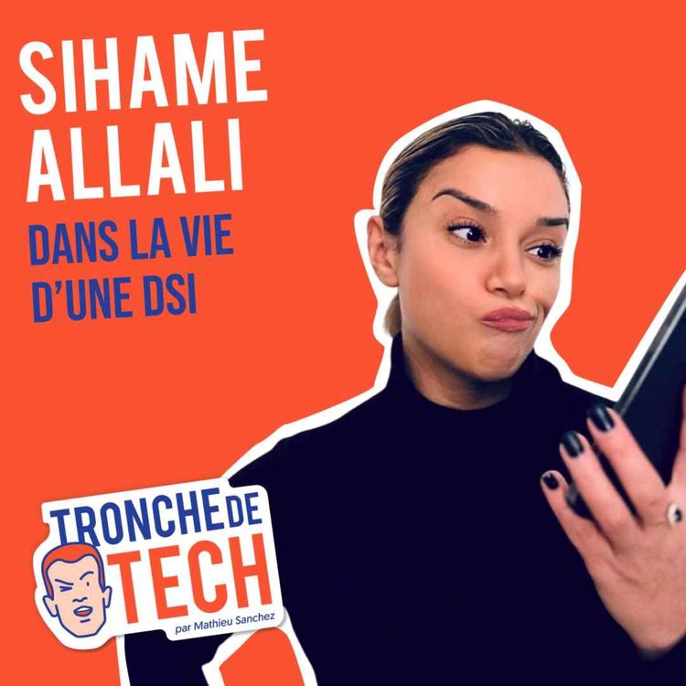 cover art for #38 - Sihame Allali - Dans la vie d'une DSI