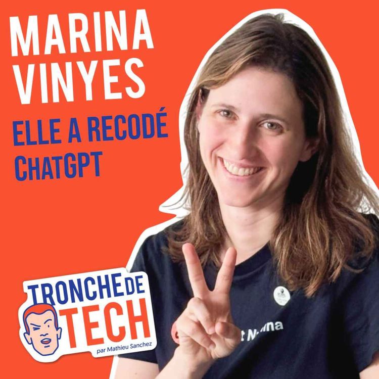 cover art for #58 - Marina Vinyes - Elle a recodé ChatGPT
