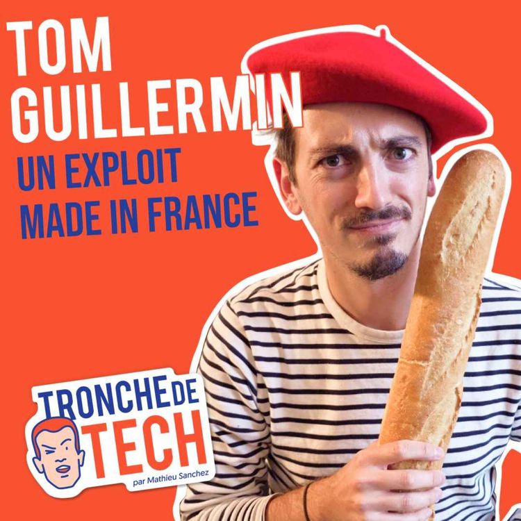 cover art for #59 - Tom Guillermin - Un exploit Made in France