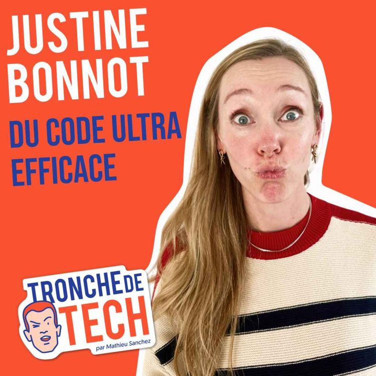 cover art for #62 - Justine Bonnot - Du code ultra-efficace