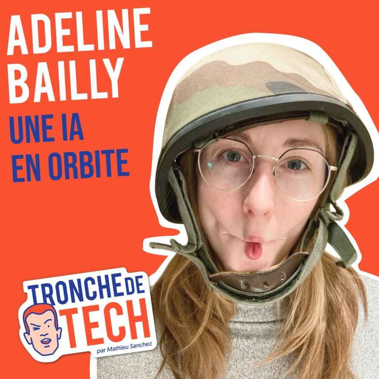 cover art for #64 - Adeline Bailly - Une IA en orbite