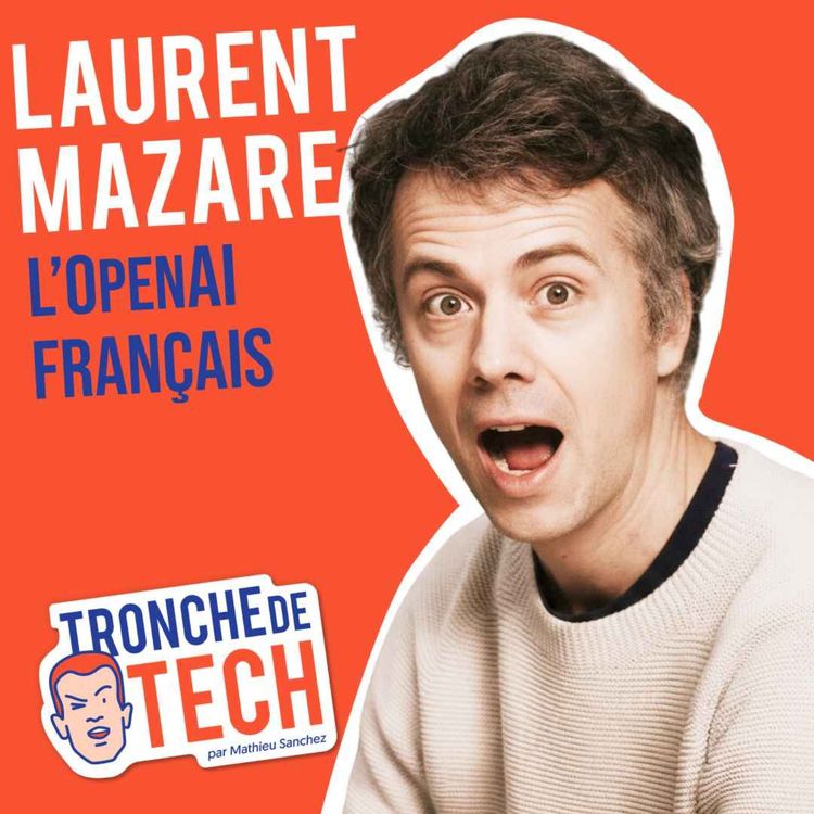 cover art for #67 - Laurent Mazare - L'OpenAI français